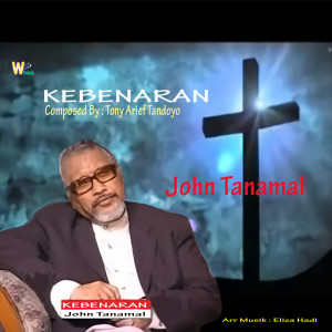 John Tanamal的專輯Kebenaran (Rohani)