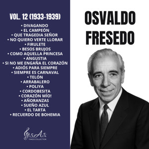 Osvaldo Fresedo的专辑Vol. 12 (1933-1939)