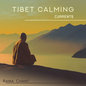 Album Tibet Calming Currents from Rama Chant