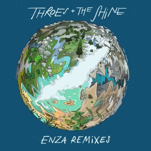 อัลบัม Enza Remixes ศิลปิน Throes + The Shine