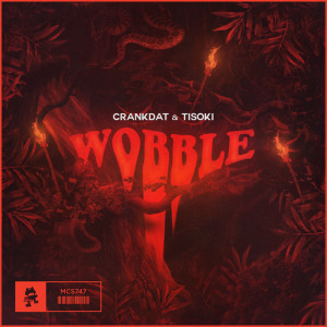 ดาวน์โหลดและฟังเพลง Wobble พร้อมเนื้อเพลงจาก Crankdat