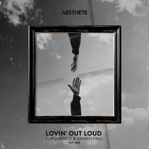 Dengarkan Lovin' Out Loud (VIP Mix) lagu dari Subsurface dengan lirik