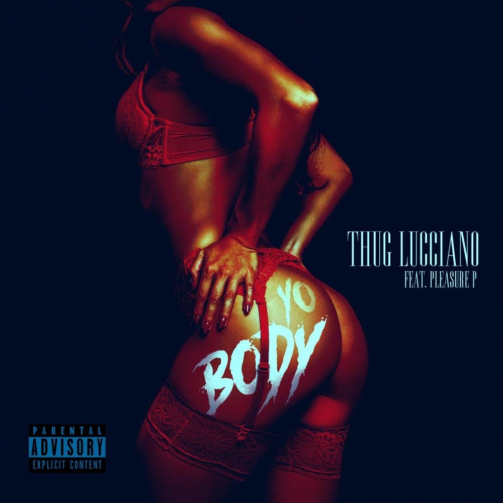 Yo Body (feat. Pleasure P) (Explicit)
