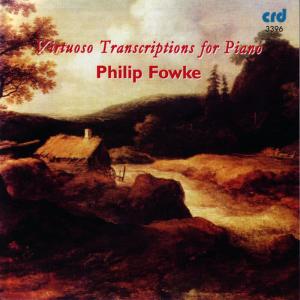 Philip Fowke的專輯Virtuoso Transcriptions for Piano