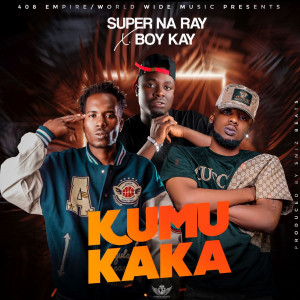 ดาวน์โหลดและฟังเพลง Kumu Kaka (feat. Ray Dee & Boy Kay) พร้อมเนื้อเพลงจาก Y Celeb