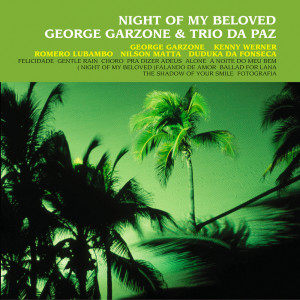 George Garzone的專輯Night of My Beloved