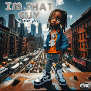 Listen to Im That Guy (Explicit) song with lyrics from Rasheen da1