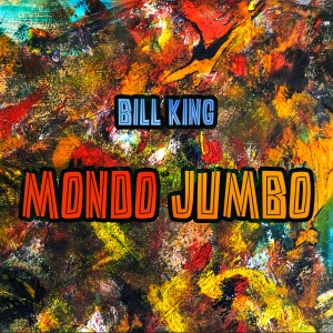 Bill King的專輯Mondo Jumbo