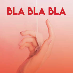 收聽CDM Project的Bla Bla Bla歌詞歌曲