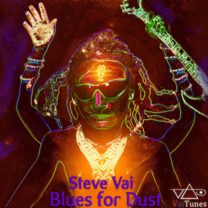 Steve Vai的专辑Blues for Dust (VaiTunes #8)