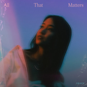 Album All That Matters from GRACE.
