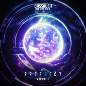 Album The Prophecy: Volume 7 (Explicit) from Bassrush