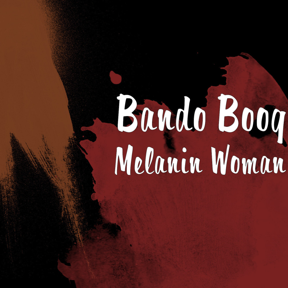 Melanin Woman (Explicit)