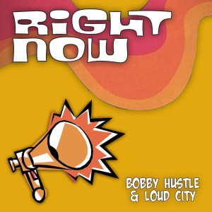 Bobby Hustle的專輯Right Now