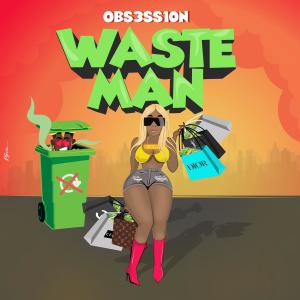 Obsession的專輯Waste Man