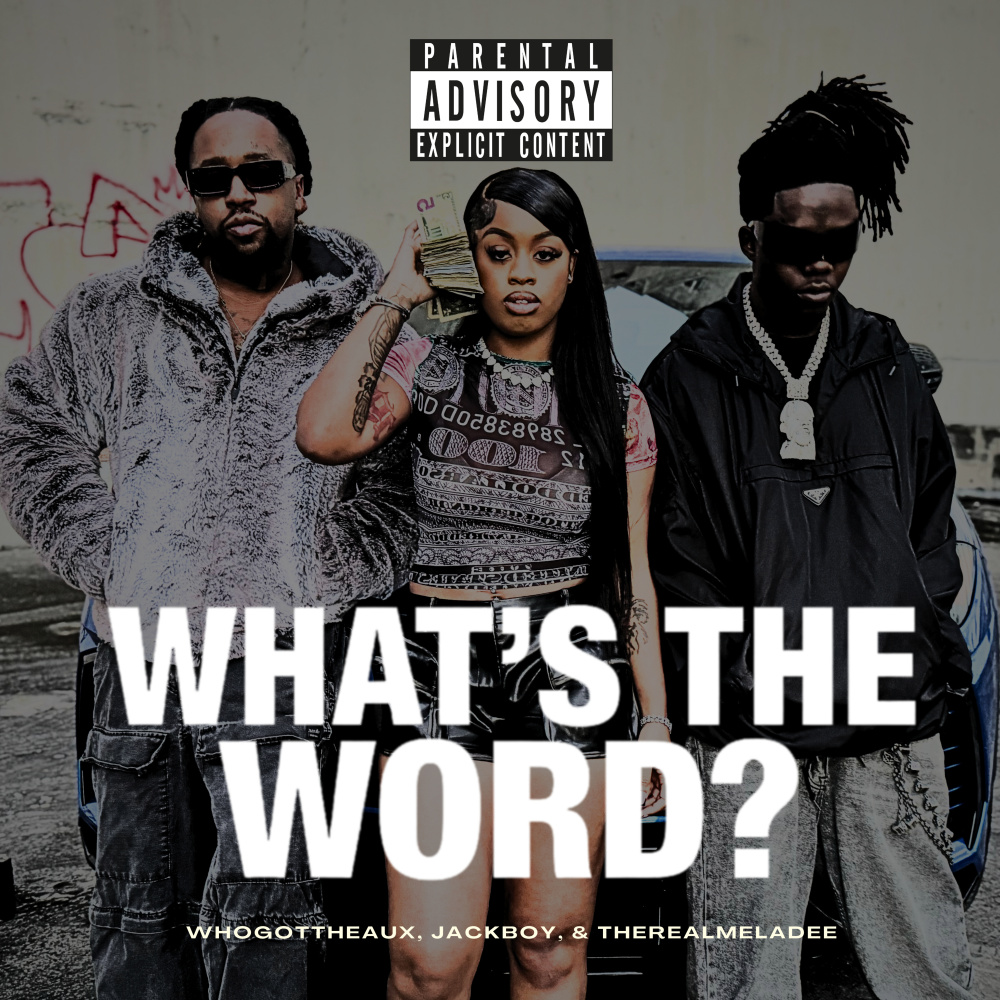 What's The Word (Explicit)