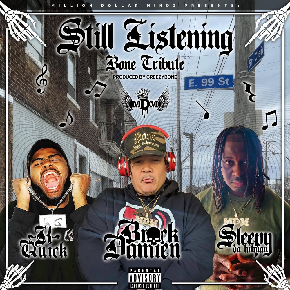 "Still Listening" Bone Thugs N Harmony Tribute (feat. Sleepy Da Hitman & K-Quick) (Explicit)