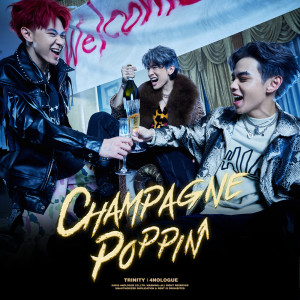 อัลบัม Champagne Poppin ศิลปิน TRINITY