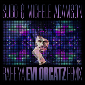 Michele Adamson的專輯Ra He' Ya (Evi Orgatz Remix)