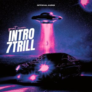 Listen to INTRO (Explicit) song with lyrics from 7TRILL