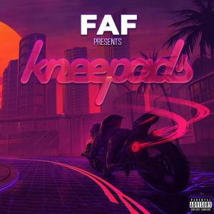 收聽FAF的Kneepads (Explicit)歌詞歌曲