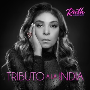 ดาวน์โหลดและฟังเพลง Tributo a la India (Dicen Que Soy / Que Ganas de No Verte Nunca Más / Me Cansé la Otra / Mi Mayor Venganza) พร้อมเนื้อเพลงจาก Ruth La Cantante
