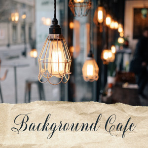 Soft Jazz Music Fantasy的專輯Background Cafe (Atmospheric Jazz Session)