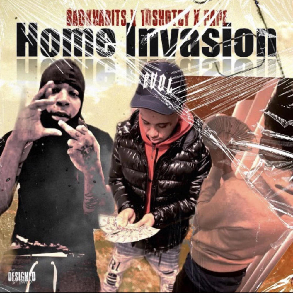 Home Invasion (feat. BadKHabits & Paid Pape) (Explicit)