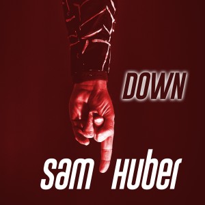 Album Down from Sam Huber