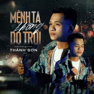 Listen to Mệnh Ta Không Do Trời song with lyrics from Thanh Sơn