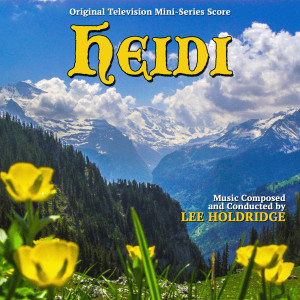 Lee Holdridge的专辑Heidi (Original Score)