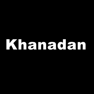 Dengarkan Khanadan lagu dari Shahzad Khyal dengan lirik