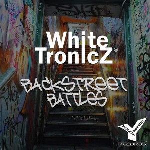 WhiteTronicZ的專輯Backstreet Battles