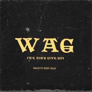 Naczy的專輯WAG (feat. MJ.G)