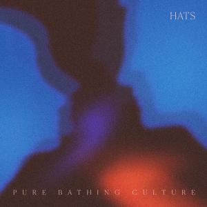 Pure Bathing Culture的專輯Hats