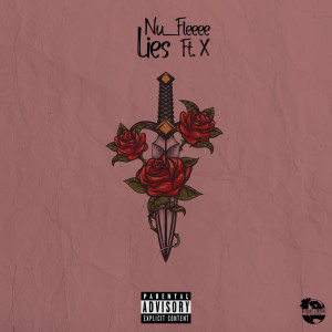 收听Nu_Fleeee的Lies (Explicit)歌词歌曲