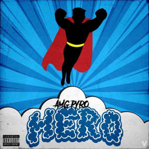 Album Hero (Explicit) from AMG Pyro