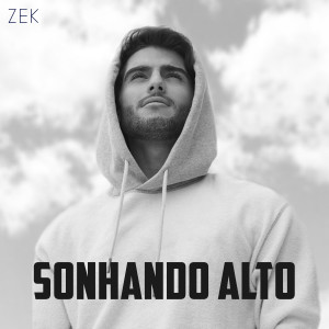 Album Sonhando Alto from ZEK