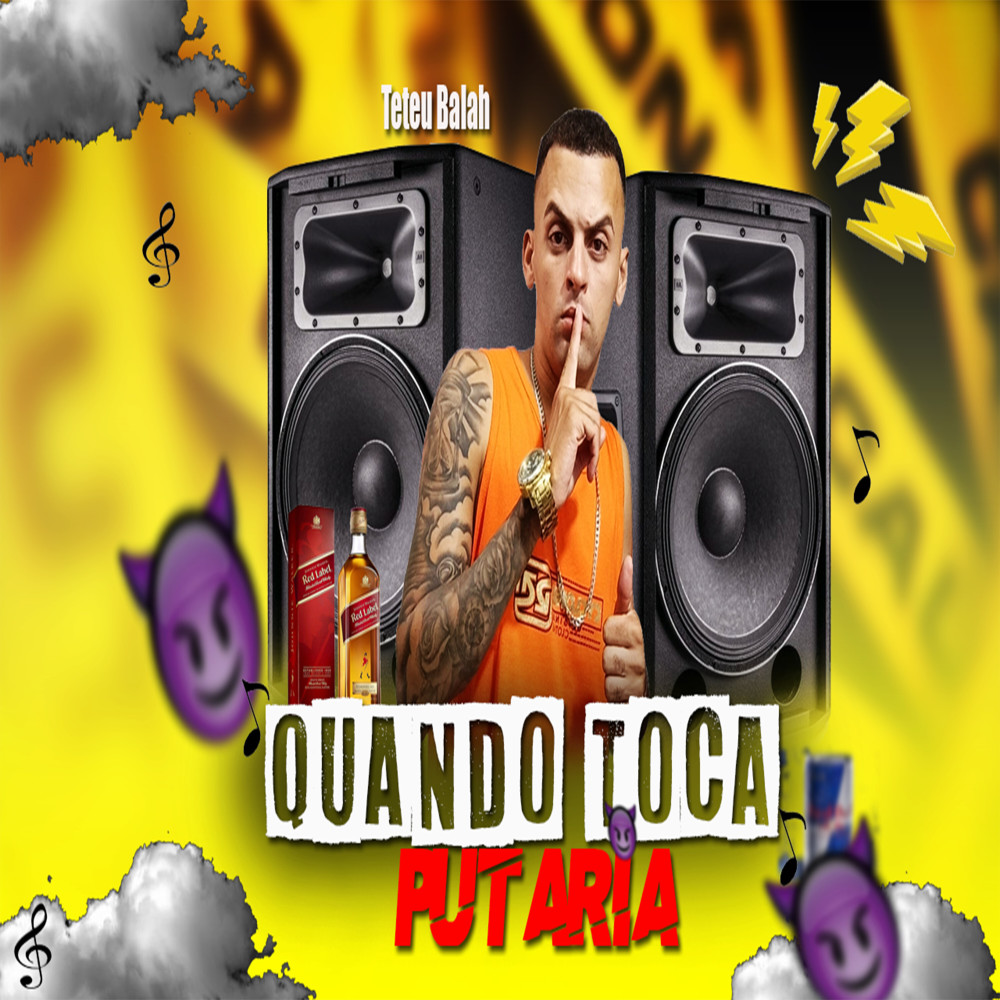 Quando Toca Putaria (Explicit)