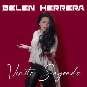 ดาวน์โหลดและฟังเพลง Vinito Sagrado พร้อมเนื้อเพลงจาก Belén Herrera