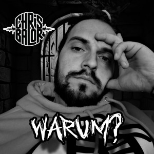 Listen to Warum? (Explicit) song with lyrics from Chris Balor