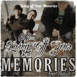 Living off Your Memories (Explicit) dari Gigi
