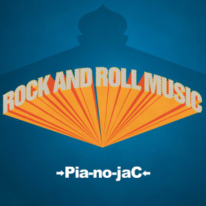 ดาวน์โหลดและฟังเพลง Rock and Roll Music พร้อมเนื้อเพลงจาก →Pia-no-jaC←