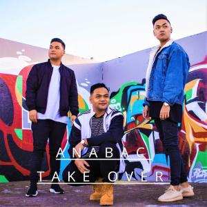 ดาวน์โหลดและฟังเพลง Take Over พร้อมเนื้อเพลงจาก Anabac