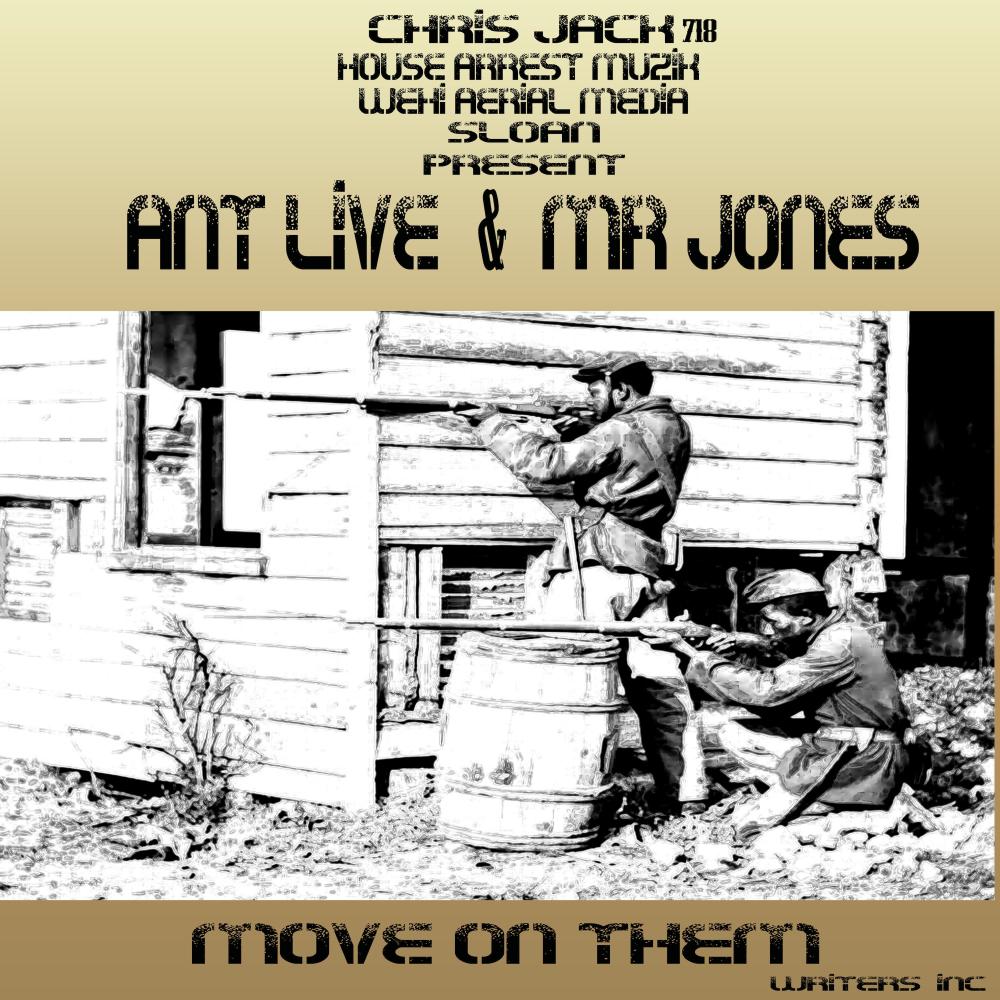 Move on them (feat. Ant Live & Mr Jones|Live|Explicit)