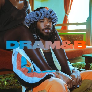 D.R.A.M.的專輯DRAM&B