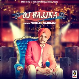 ดาวน์โหลดและฟังเพลง DJ Wajjna พร้อมเนื้อเพลงจาก Vishal Sargam