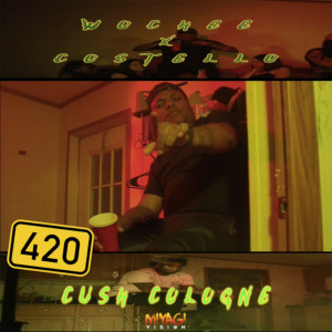 Listen to Cush Cologne (feat. Dinero Costello) (Explicit) song with lyrics from Wochee