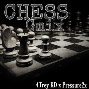 Dengarkan lagu Chess Gmix (Explicit) nyanyian 4Trey KD dengan lirik