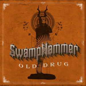 Swamphammer的专辑Old Drug